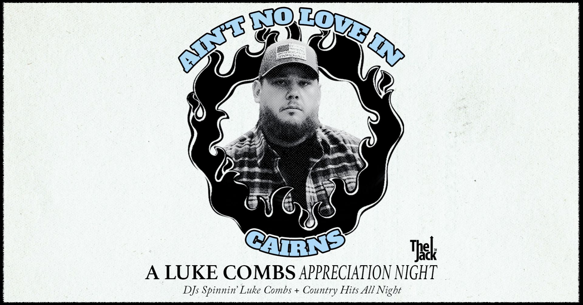 Ain’t No Love In Carins! A Luke Combs Appreciation Night